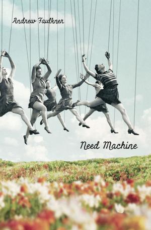Cover of the book Need Machine by Jordan Tannahill