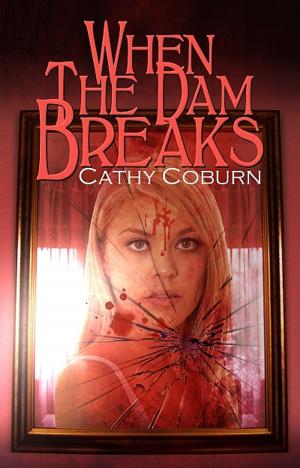 Cover of the book When The Dam Breaks by Lee Ann Sontheimer Murphy