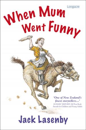 Cover of the book When Mum Went Funny by Paula Boock