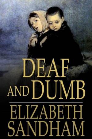 Cover of the book Deaf and Dumb by James Grant