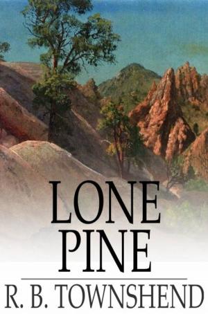 Cover of the book Lone Pine by Booth Tarkington