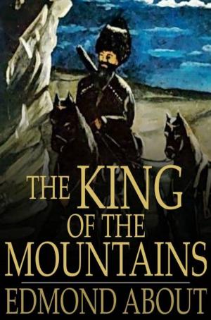 Cover of the book The King of the Mountains by Roy J. Snell