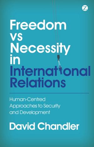 Cover of the book Freedom vs Necessity in International Relations by Leo Zeilig, David Renton, David Seddon