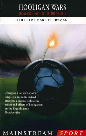 Cover of the book Hooligan Wars by David Tossell, Foreword By Bob Wilson.