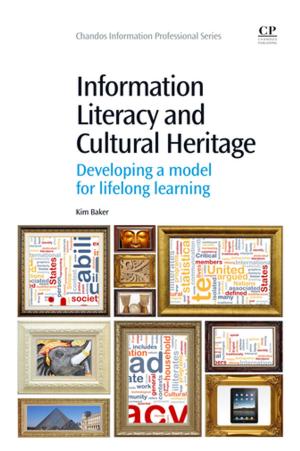 Cover of the book Information Literacy and Cultural Heritage by Emina K. Petrovic, Brenda Vale, Maibritt Pedersen Zari