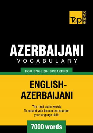 Cover of Azerbaijani Vocabulary for English Speakers - 7000 Words