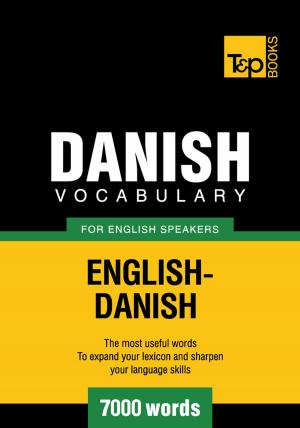 bigCover of the book Danish Vocabulary for English Speakers - 7000 Words by 