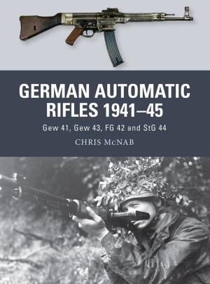 Cover of the book German Automatic Rifles 1941–45 by Professor Domenico Pietropaolo