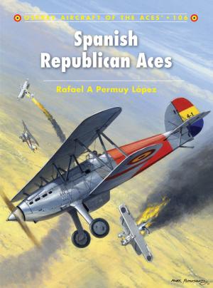 Cover of the book Spanish Republican Aces by Dr Rob George