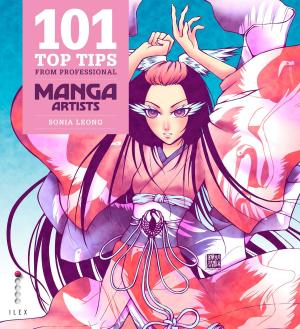 Book cover of 101 Top Tips from Professional Manga Artists