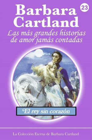 Book cover of 23. El Rey Sin Corazón