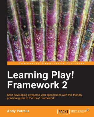 Cover of the book Learning Play! Framework 2 by Daniela Cristiana Docan