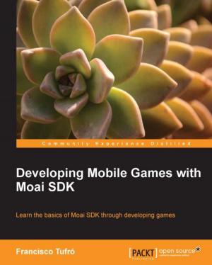 Cover of the book Developing Mobile Games with MOAI SDK by Martin Wood