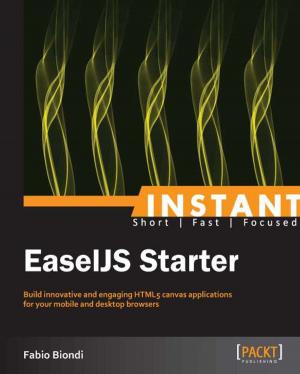 Cover of the book Instant EaselJS Starter by Daniel Reis
