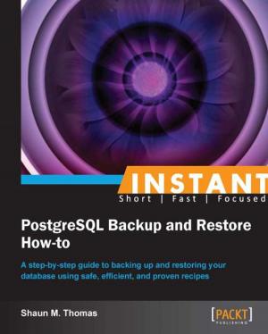 Cover of the book Instant PostgreSQL Backup and Restore How-to by John Ewart