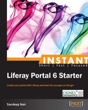 Cover of the book Instant Liferay Portal 6 Starter by Luis Sanchez, Anil Mahtani, Enrique Fernandez, Aaron Martinez