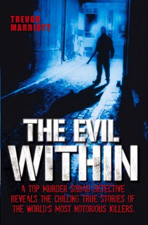 Cover of the book The Evil Within by Richard Belzer