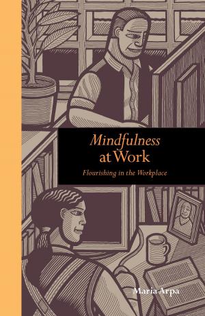 Cover of Mindfulness at Work: Flourishing in the workplace