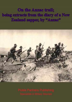 Cover of the book On the Anzac trail; being extracts from the diary of a New Zealand sapper, by "Anzac" by Gerhard Ritter