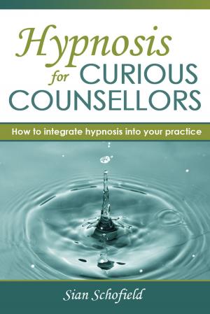Cover of Hypnosis for Curious Counsellors