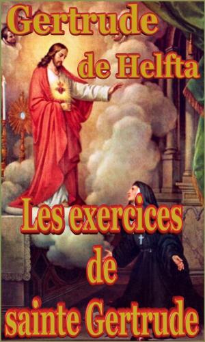 Cover of the book Les exercices de sainte Gertrude by Teresa de ávila