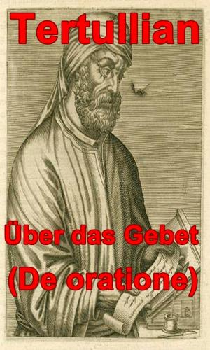 Cover of the book Über das Gebet (De oratione) by Agostino d'Ippona