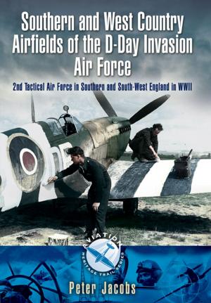 Cover of the book Southern and West Country Airfields of the D-Day Invasion by Tom  Burnell