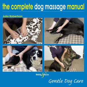 Cover of the book The Complete Dog Massage Manual by Jeff Clew