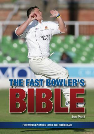 Cover of the book Fast Bowler's Bible by Maggie Andrews, Janis Lomas