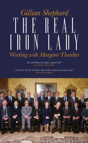 Cover of the book The Real Iron Lady by David Laws
