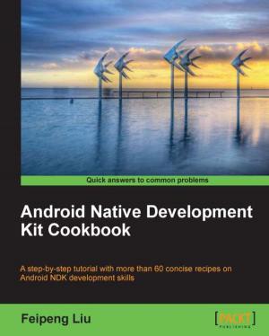 Cover of the book Android Native Development Kit Cookbook by Federico Kereki