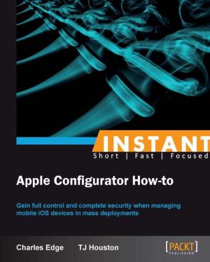Cover of the book Instant Apple Configurator How-to by Andrew Mallett