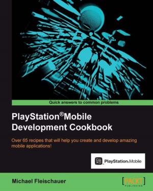 Cover of the book PlayStationå¨Mobile Development Cookbook by Peter Björk