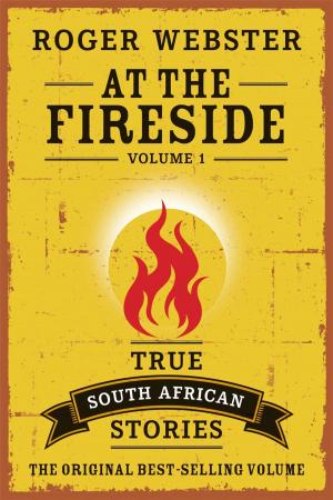 Cover of the book At the Fireside - Volume 1 by Antony Altbeker