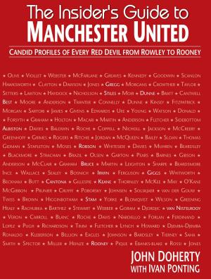 Cover of the book The Insiders Guide to Manchester by Clayton Blackmore, Wayne Barton