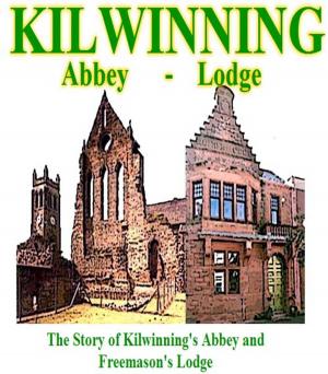 Cover of Kilwinning: Abbey - Lodge