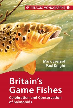 Cover of the book Britain’s Game Fishes by John Reilly