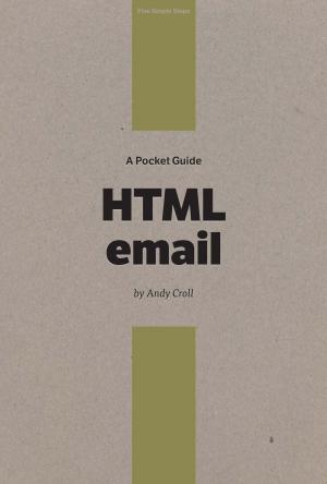 Cover of the book A Pocket Guide to HTML Email by Miquel J. Pavón Besalú