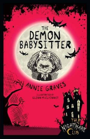 Cover of the book The Nightmare Club: The Demon Babysitter by Geraldine Meade