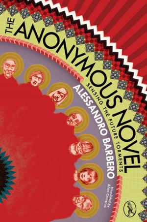 Cover of the book The Anonymous Novel by Mari Saat