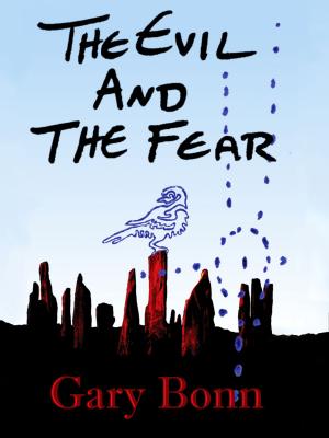 Cover of the book The Evil And The Fear by Julia Bryn