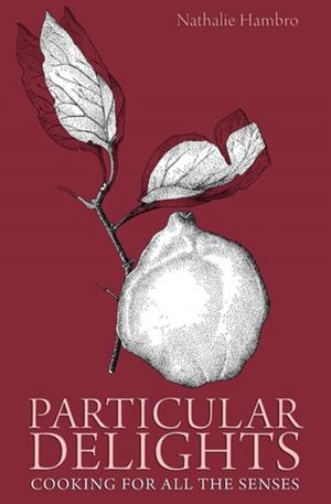 Cover of the book Particular Delights by Marguerite Patten