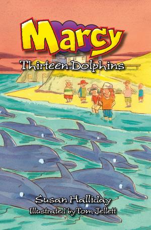 Cover of the book Marcy: Thirteen Dolphins by Susan Halliday