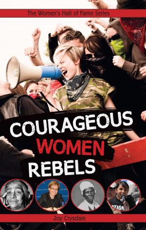 Cover of the book Courageous Women Rebels by Sarah Felix Burns