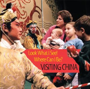 Cover of Look What I See! Where Can I Be?: Visiting China