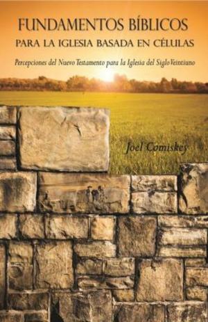 Book cover of Fundamentos Bíblicos para la Iglesia Basada en Células