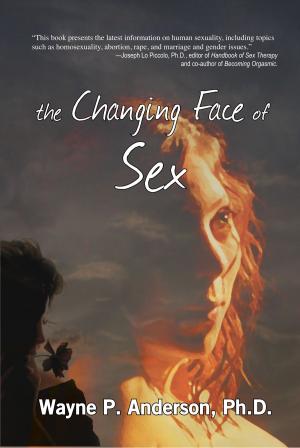 Cover of the book The Changing Face of Sex by Jennifer Dossett