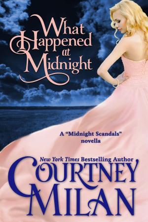 Cover of the book What Happened at Midnight by Courtney Milan, Ute-Christine Geiler, Agentur Libelli