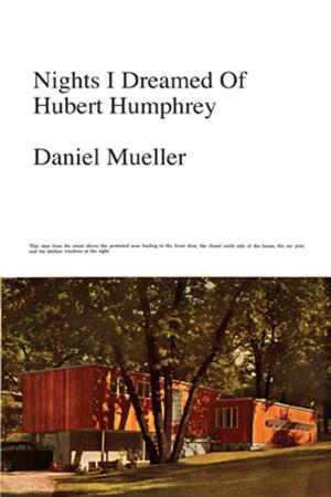 Cover of the book Nights I Dreamed of Hubert Humphrey by Margaret Overton