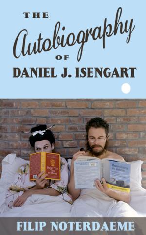 Book cover of The Autobiography of Daniel J. Isengart